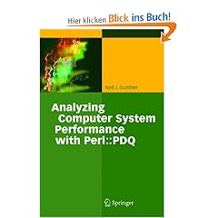 Analyzing Computer System Performance with Perl::PDQ
