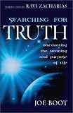 Searching for Truth: Discovering the Meaning and Purpose of Life