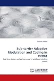 Sub-carrier Adaptive Modulation and Coding in OFDM: Real-time design and performance in wideband wireless system