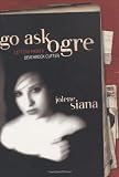 Image of Go Ask Ogre: Letters from a Deathrock Cutter