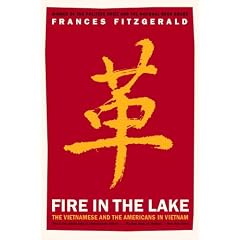 Fire in the Lake: The Vietnamese and the Americans in Vietnam