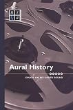 Aural History: Essays on Recorded Sound