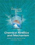 Chemical Kinetics and Mechanism (Molecular World)