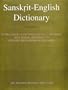 Sanskrit English Dictionay: Etymologically and Philologically Arranged with Special Reference to Cognate Indo-European Langauges, New Reprint 2005