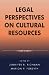 Legal Perspectives on Cultural Resources