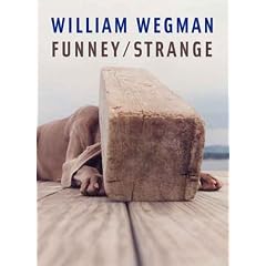 William Wegman: Funney/Strange