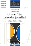 Crise d'hier, crise d'aujourd'hui : 1873, 1929, 1973... 5e �dition