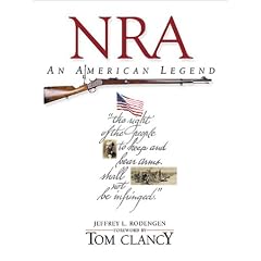 NRA: An American Legend: Jeffrey L. Rodengen, Melody Maysonet