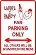 LAUREL & HARDY FAN PARKING sign * street