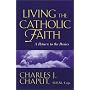 Living the Catholic Faith: Rediscovering the Basics
