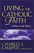Living the Catholic Faith: Rediscovering the Basics