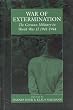 War of Extermination: The German Military in World War II, 1941-44 (War and Genocide)