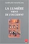 La lumi�re vient de l'Occident
