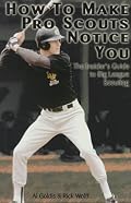 How to Make Pro Scouts Notice You