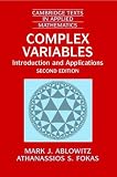 Complex Variables: Introduction and Applications (Cambridge Texts in Applied Mathematics)