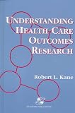 Cover of Understanding Health Care Outcomes Research by Robert L. Kane 0834209594