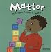 Matter: See It, Touch It, Taste It, Smell It (Amazing Science)