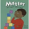 Matter: See It, Touch It, Taste It, Smell It (Amazing Science (Picture Window))