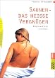 Saunen, das hei�e Vergn�gen