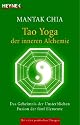 Tao Yoga der inneren Alchemie: Das Geheimnis der Unsterblichen  - Fusion der f&uuml;nf Elemente