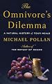 The Omnivore's Dilemma: A Natural History of Four Meals (Large Print Press)