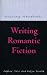 Writing
Romantic
Fiction
(Writing
Handbooks)