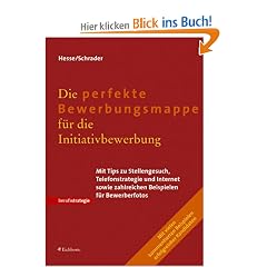 Die perfekte Bewerbungsmappe f�r die Initiativbewerbung