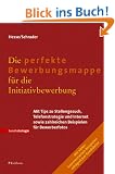 Die perfekte Bewerbungsmappe f�r die Initiativbewerbung