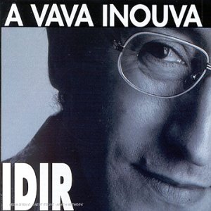 Idir - A Vava Inouva Lyrics - Zortam Music