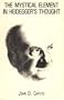 Mystical Element  in Heidegger's Thought