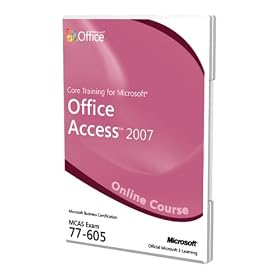 Core Training for Microsoft Office Access 2007