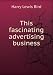 This fascinating advertising business bei Bücher zum Namen: 41FZNlsD0YL._SL75_