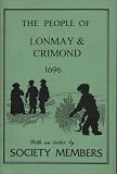 The people of Lonmay and Crimond : taken from the List of pollable persons in the shires of Aberdeen, 1696
