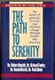 The Path to Serenity: The Book of Spiritual Growth and Personal Change Through Twelve-Step Recovery (Minirth-Meier Clinic Series)