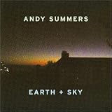 Andy Summers - Earth + Sky