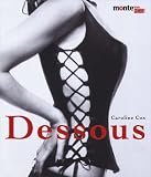 Dessous - Caroline Cox