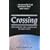 Crossing: Reclaiming the Landscape of Our Lives