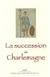 La succession de Charlemagne