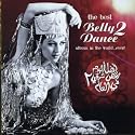 The Best Belly Dance Album in the World..Ever Vol.2