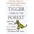 Tigger Comes to the Forest and Other Stories
