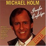Michael Holm - Grosse Erfolge