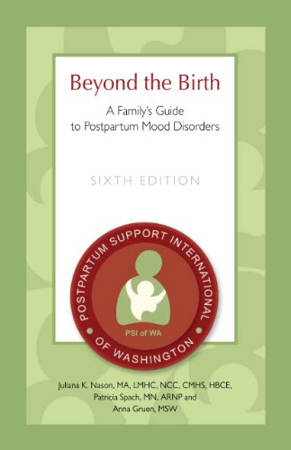Beyond the Birth: A Family's Guide to Postpartum Mood Disorders
