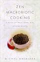 Zen Macrobiotic Cooking: A Book of Oriental and Traditional Recipes