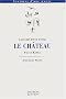Le Ch�teau : Franz Kafka