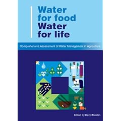 Water For Food, Water For Life: A Comprehensive Assessment of Water Management in Agriculture