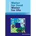 Water For Food, Water For Life: A Comprehensive Assessment of Water Management in Agriculture