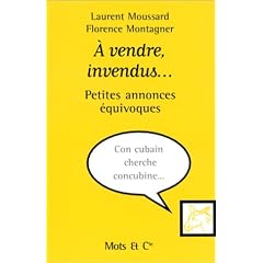 A vendre, invendus... : Petites annonces �quivoques