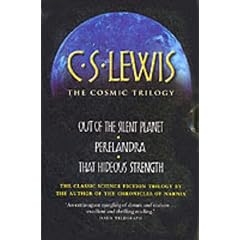 The Cosmic Trilogy: Boxed Set: "Out of the Silent Planet", "Perelandra" and "That Hideous Strength"