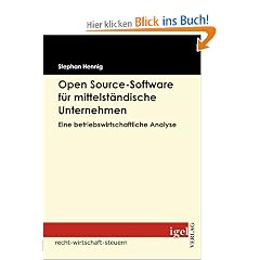 Open source-Software f�r mittelst�ndische Unternehmen: Eine betriebswirtschaftliche Analyse