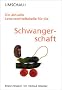 Die aktuelle Lebensmitteltabelle f�r die Schwangerschaft